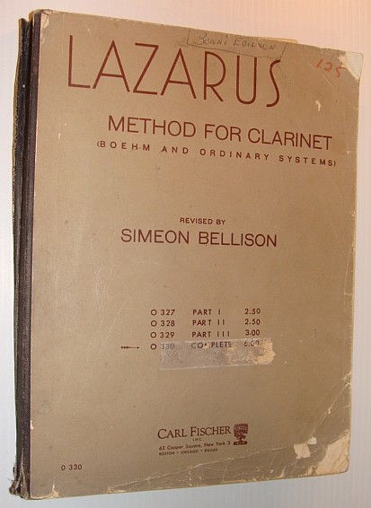 BELLISON, SIMEON (REVISED BY) - Lazarus Method for Clarinet (Boehm and Ordinary Systems) Complete - Includes Parts I, II and III