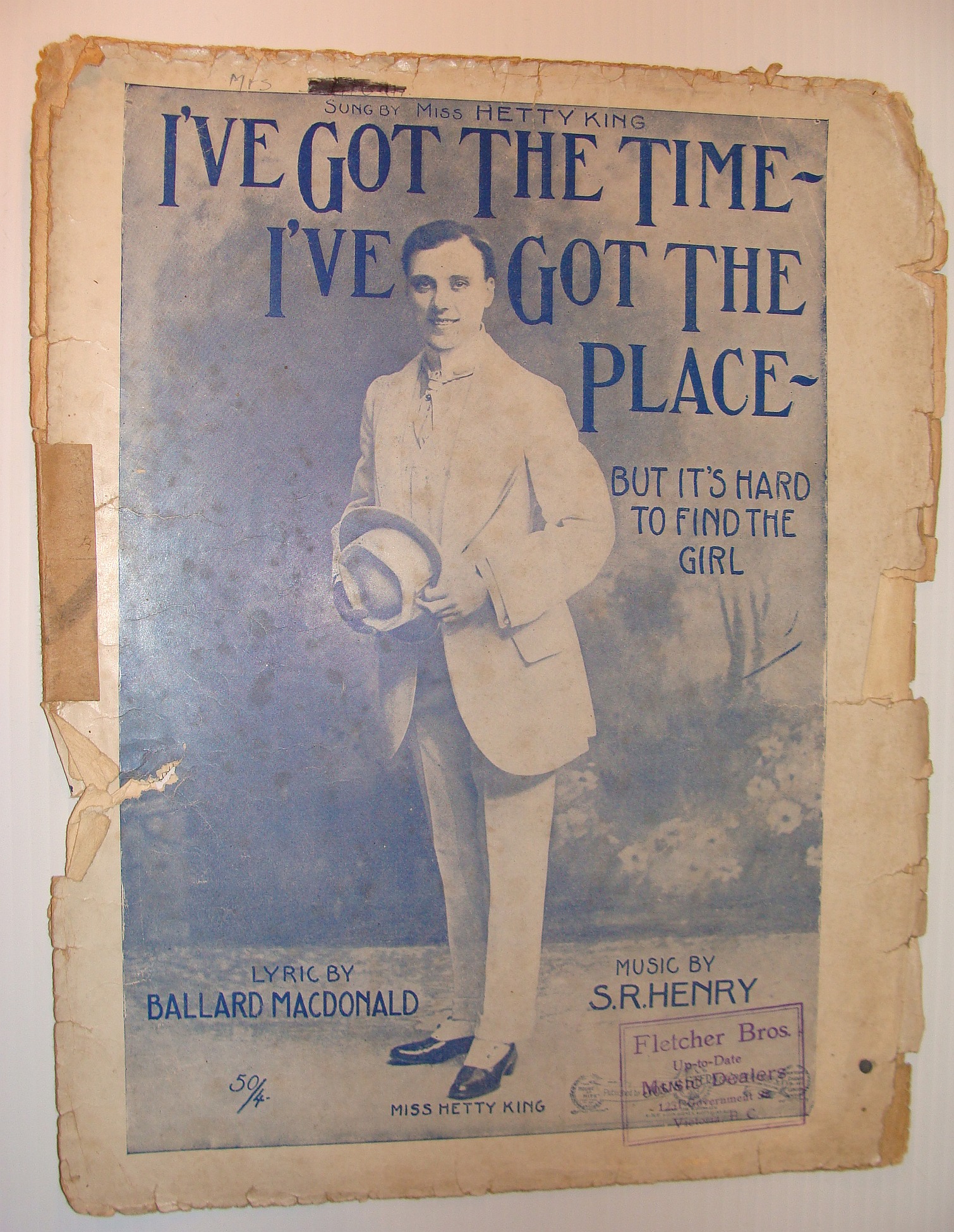HENRY, S.R.; MACDONALD, BALLARD - I'Ve Got the Time - I'Ve Got the Place - But It's Hard to Find the Right Girl: Sheet Music