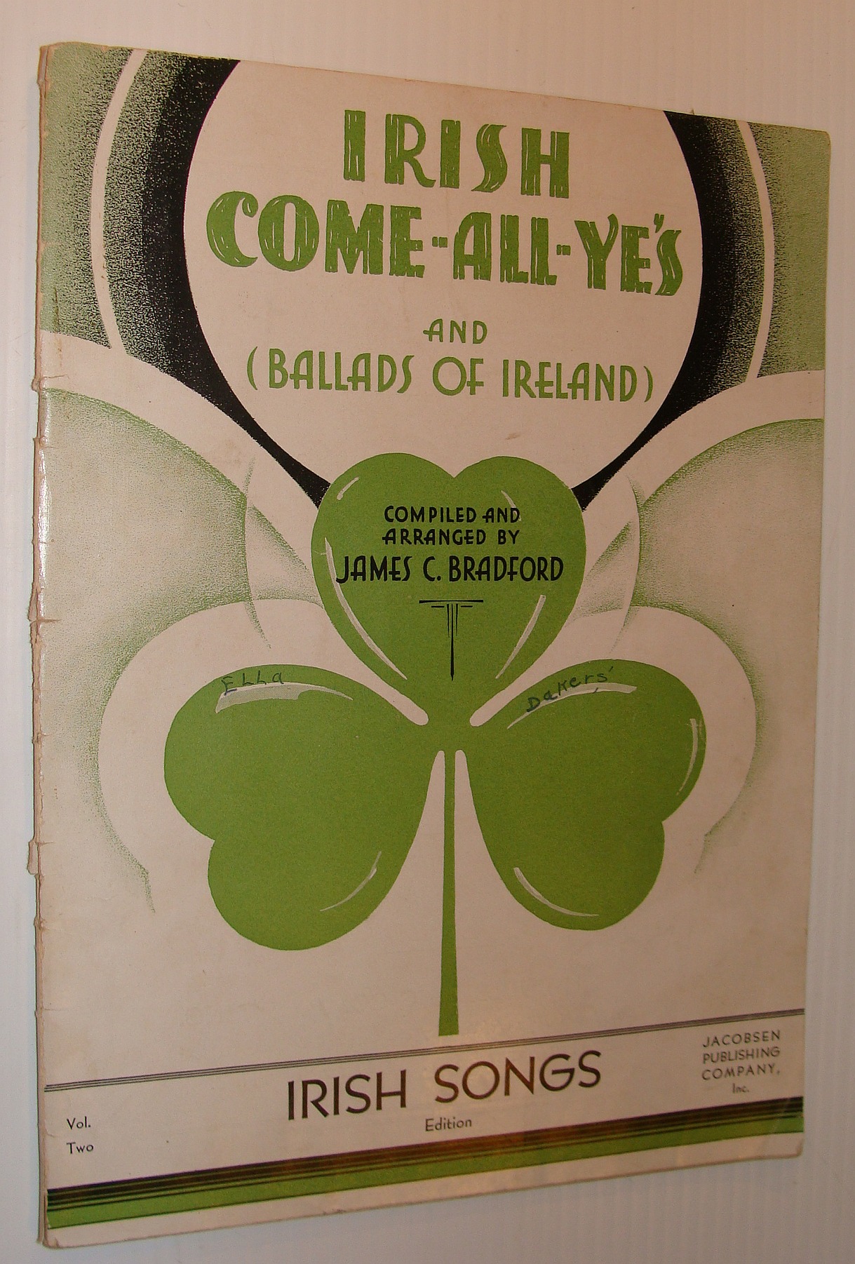 BRADFORD, JAMES C.: COMPILER AND ARRANGER - Irish Come-All-Ye's: A Collection of Popular Song Classics - Sheet Music with Lyrics