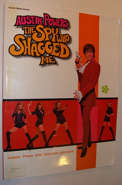MULTIPLE CONTRIBUTORS - Austin Powers - the Spy Who Shagged Me: Songbook with Sheet Music for Voice and Piano