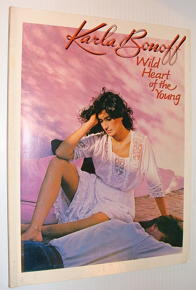 BONOFF, KARLA - Karla Bonoff - Wild Heart of the Young: Songbook with Sheet Music for Voice and Piano with Guitar Chords