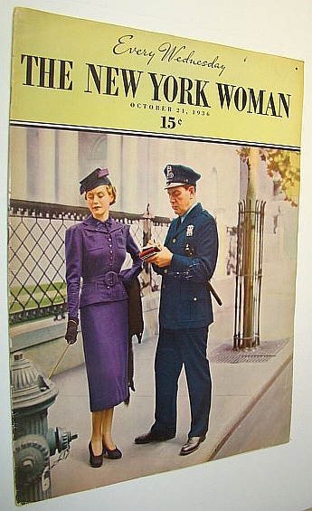 BARBER, JOSEPHINE; MAIER, RUTH R.; ROBB, INEZ CALLAWAY; RAUSHENBUSH, WINIFRED; TIEGER, JOAN; EBERLE, IRMENGARDE; PETERS, C.A.; WILSON, ELITA; FERGUSON, DONITA; ET AL - The New York Woman (Magazine), October 21, 1936, Vol. 1, No. 7 : Ted Peckham - New York's Male Escort Tycoon / 47 West 53rd Is Home of the Rehearsal Club