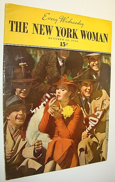SHARP, KITTY; PALMER, GRETTA; CARTER, JOHN F.; DAVIDOV, OTTILIE; H.V.K.; ROBB, INEZ CALLAWAY; EBERLE, IRMENGARDE; TIEGER, JOAN; FERGUSON, DONITA; COWLES, RETA; ET AL - The New York Woman (Magazine), October 28, 1936, Vol. 1, No. 8 - Gloria Vanderbilt