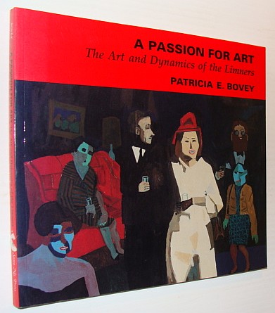 BOVEY, PATRICIA E. - A Passion for Art: The Art and Dynamics of the Limners