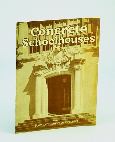 PORTLAND CEMENT ASSOCIATION - Concrete Schoolhouses