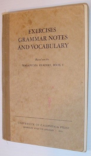 MULTIPLE CONTRIBUTORS - Exercises, Grammar Notes and Vocabulary - Based on the Naganuma Readers, Book I (One)