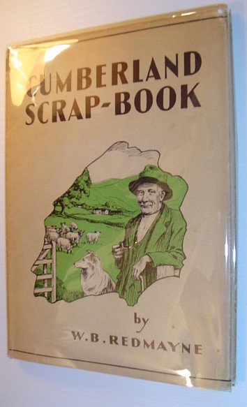 REDMAYNE, W.B. - Cumberland Scrap-Book