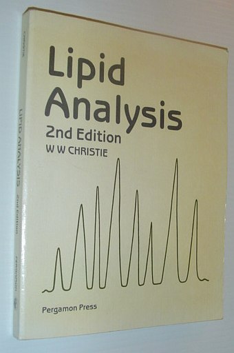 CHRISTIE, WILLIAM W. - Lipid Analysis: Isolation, Separation, Identification, and Structural Analysis of Lipids *Second Edition*