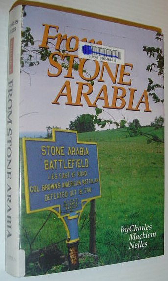 NELLES, CHARLES MACKLEM - From Stone Arabia - Volume One