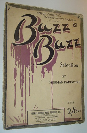 Buzz Buzz - Andre Charlot's Vaudeville Theatre Production
