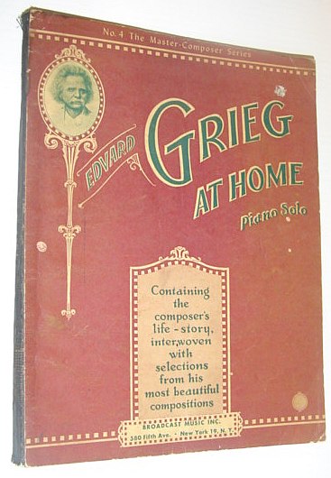 Edvard Grieg At Home - Piano Solo: No./Volume 4 (IV) The Master Composer Series