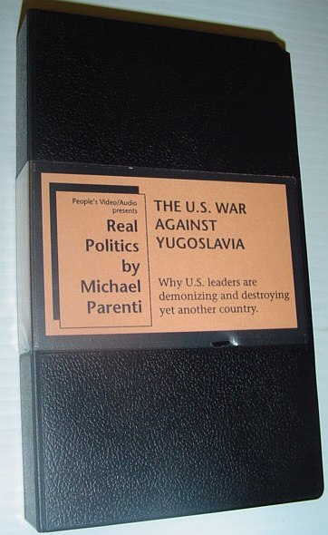 The U.S. War Against Yugoslavia - 89 Minute VHS Video Tape Recorded 5/16/99 at the University of Washington, Seattle (1999)