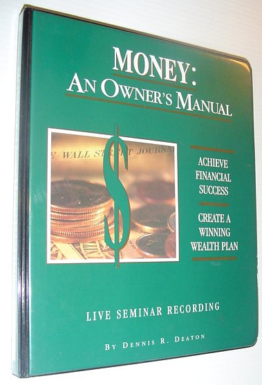 Money: An Owner's Manual: Live Seminar Recording on Four Audio Cassette Tapes