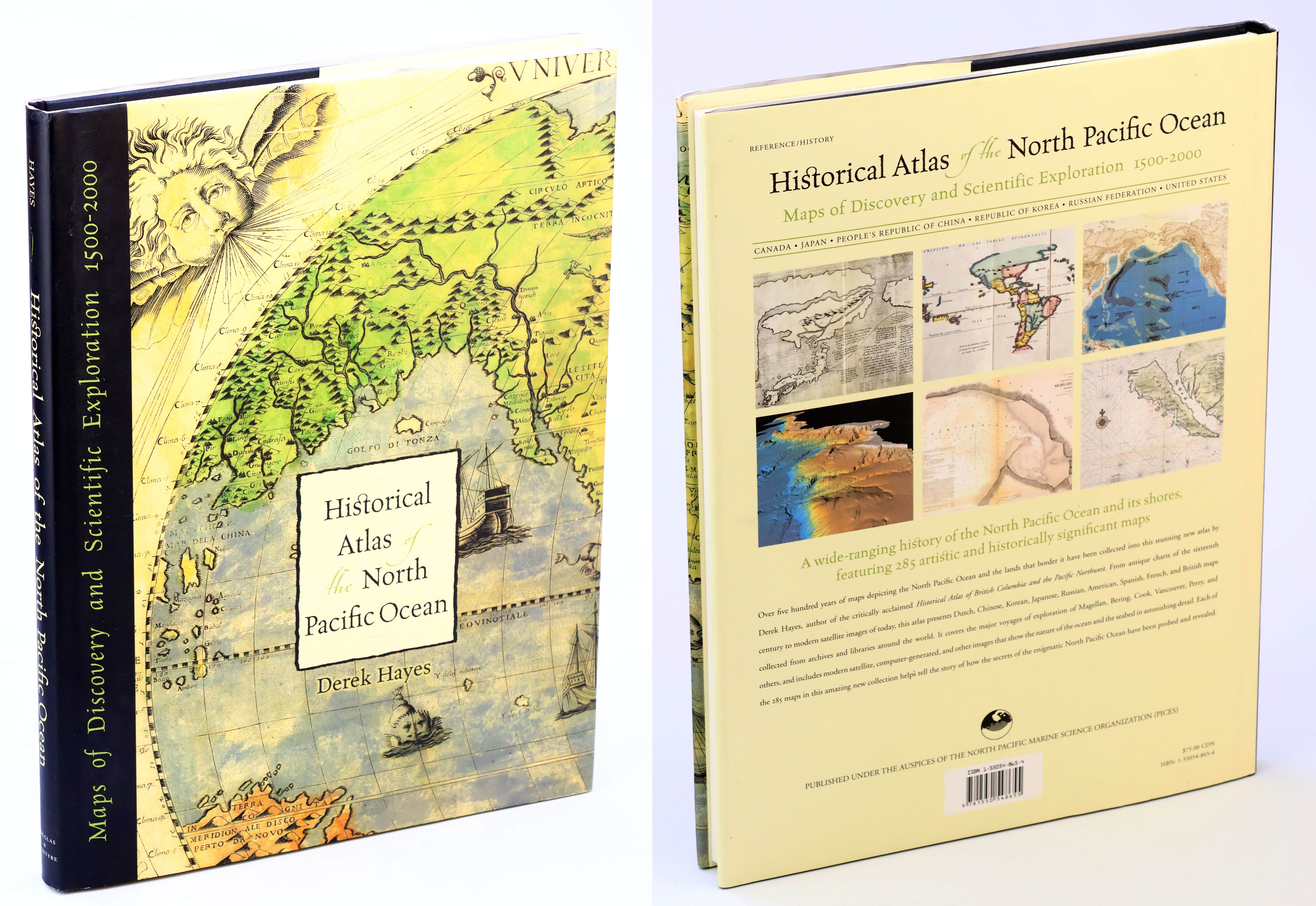 Historical Atlas of the North Pacific Ocean - Maps of Discovery and Scientific Exploration 1500-2000.