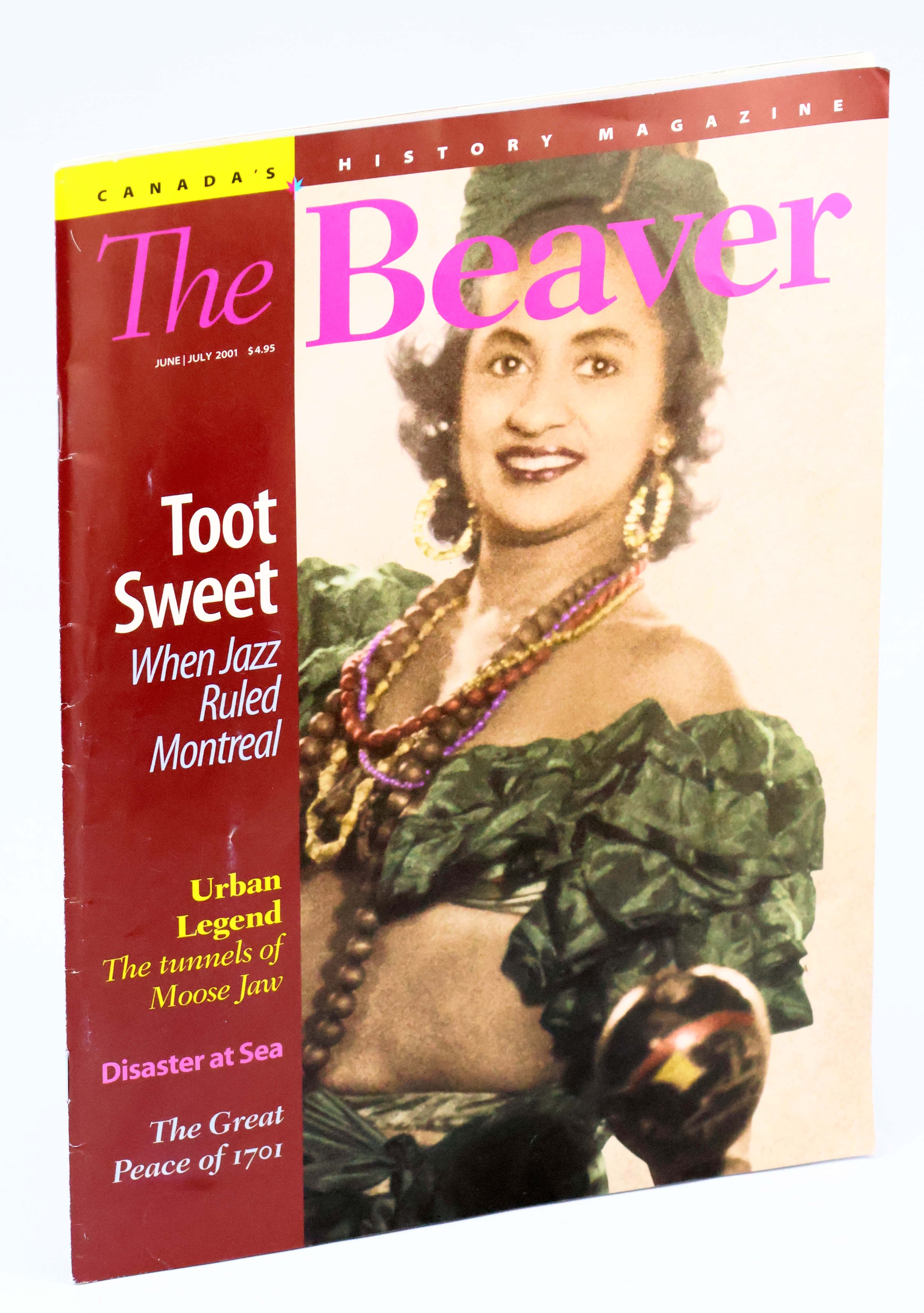 Image for The Beaver - Canada's History Magazine, June / July 2001, Vol. 81:3 - When Jazz Ruled Montreal The Beaver - Canada's History Magazine, June / July 2001, Vol. 81:3 - When Jazz Ruled Montreal