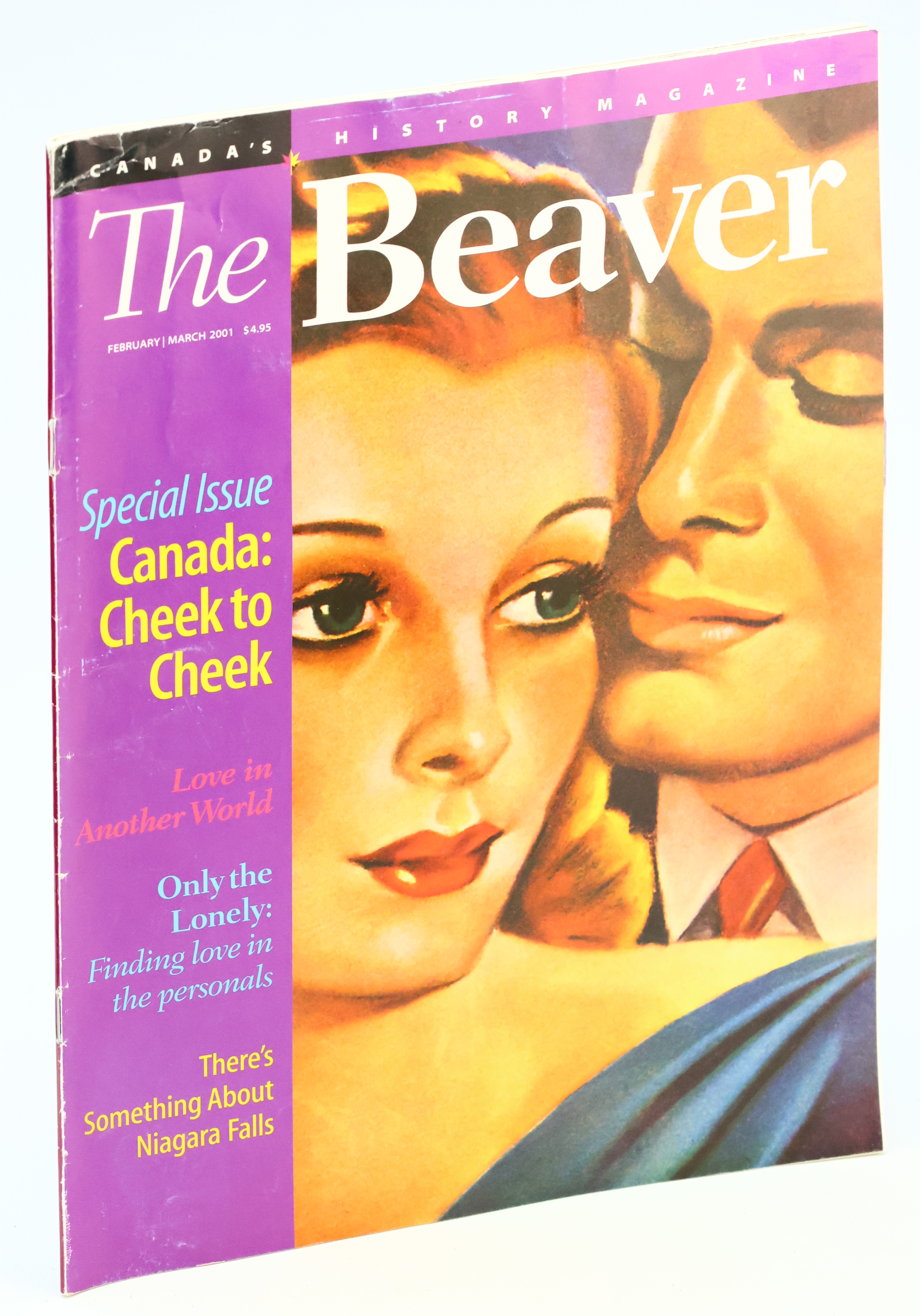 The Beaver - Canada's History Magazine, February / March 2001, Vol. 81:1 - Cheek to Cheek in Canada