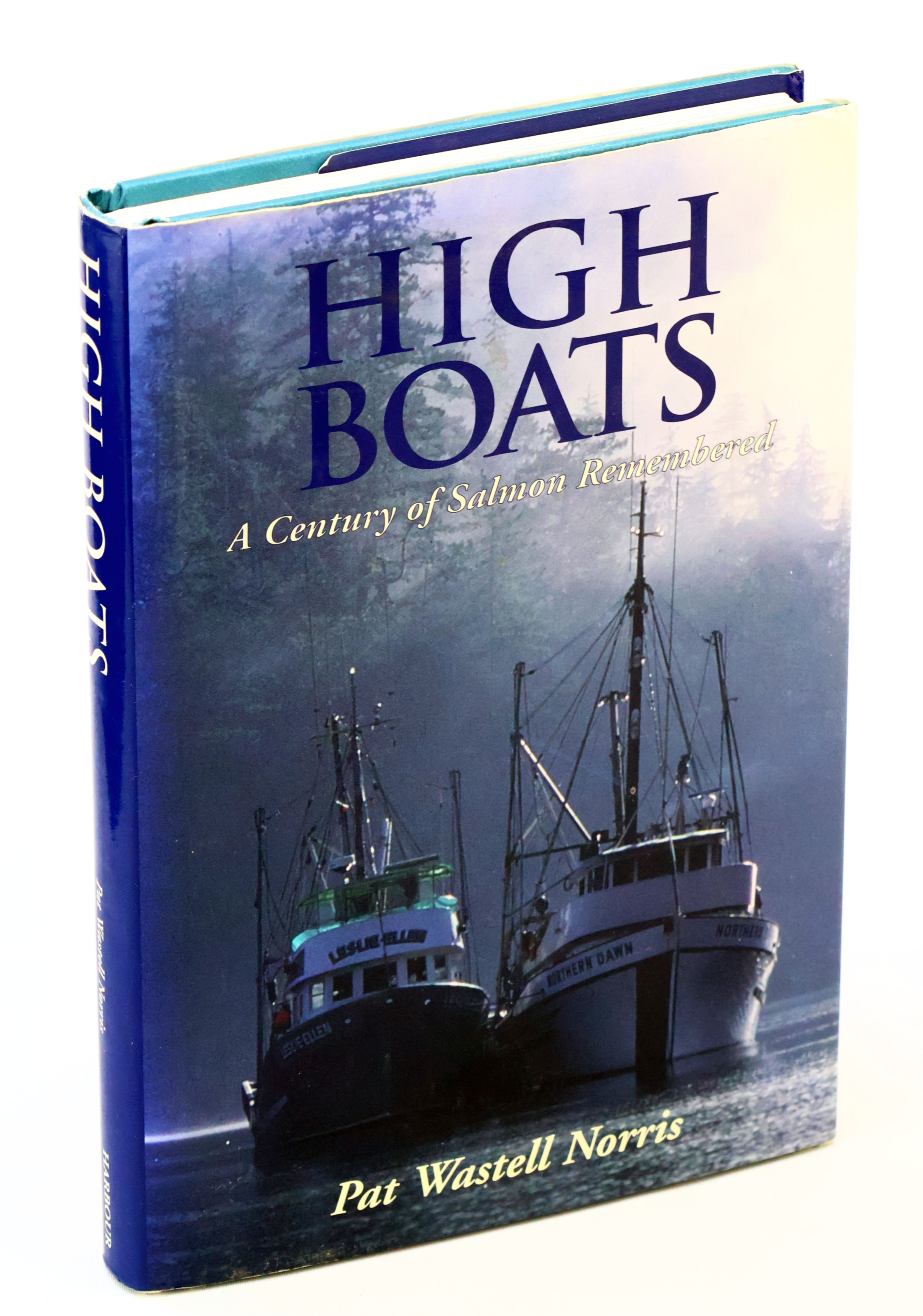 Image for High Boats - A Century of Salmon Remembered High Boats - A Century of Salmon Remembered