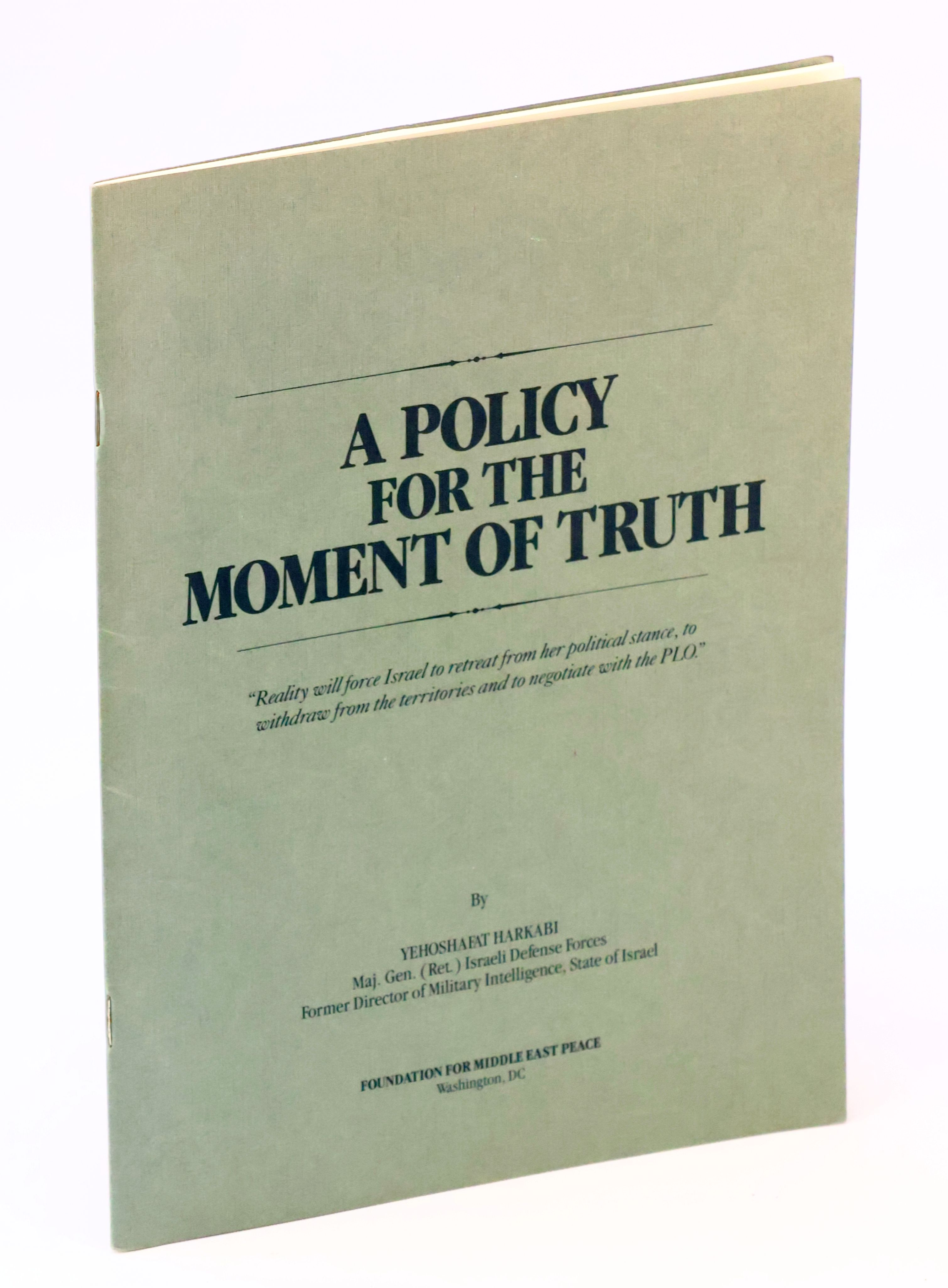 Image for A Policy for the Moment of Truth - A Policy for the Moment of Truth -