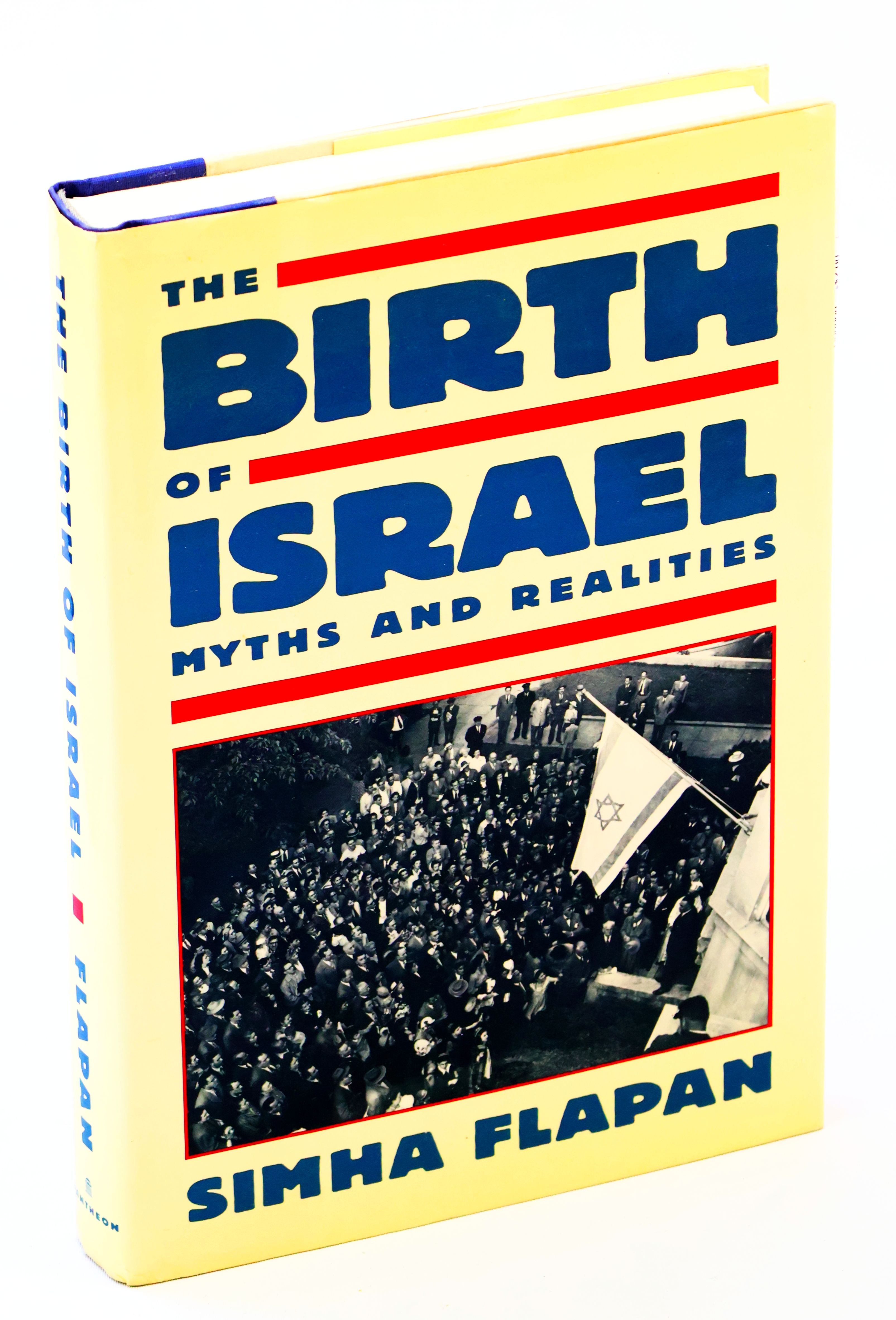 The Birth of Israel - Myths And Realities