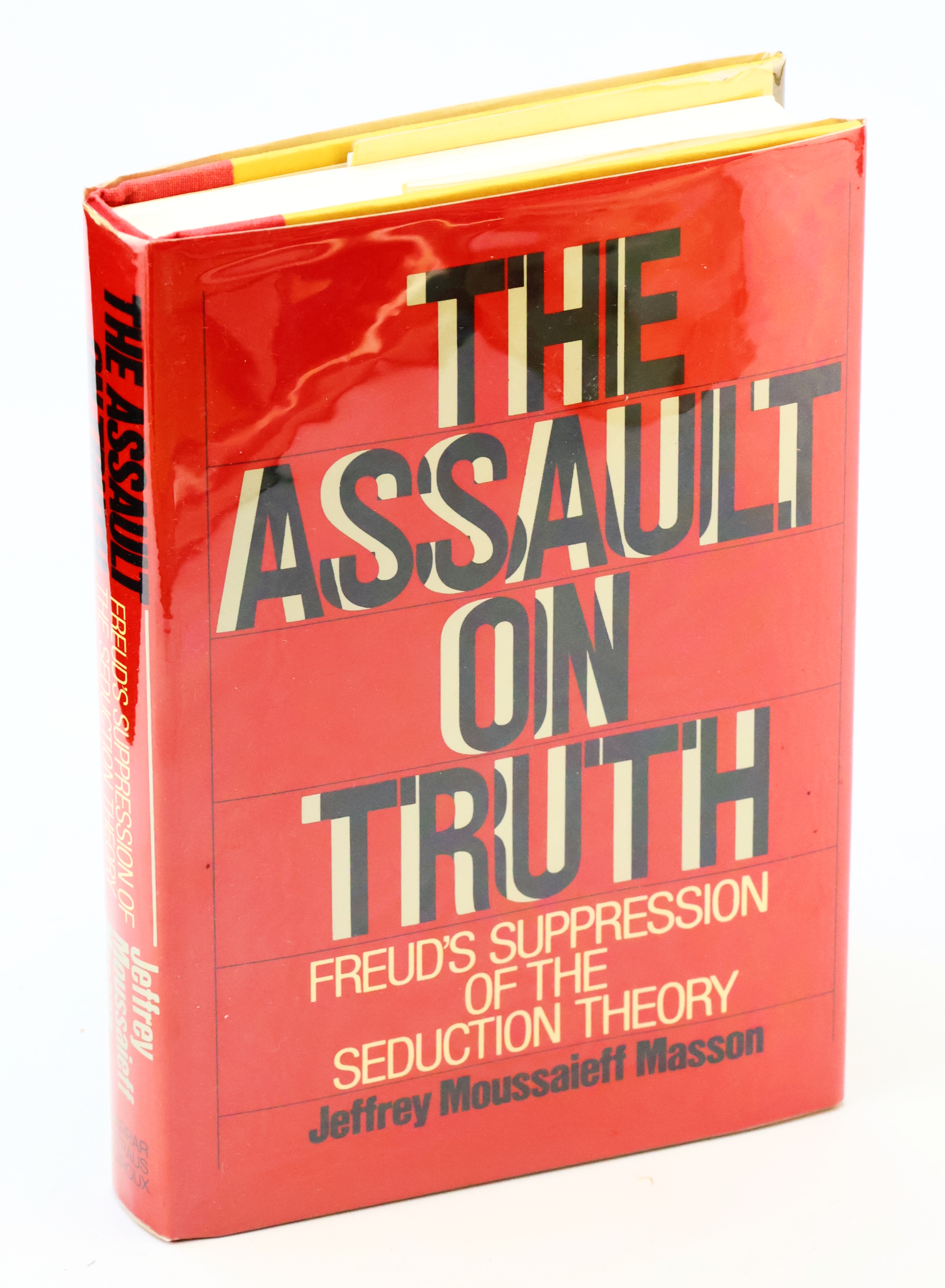 Assault on Truth - Freud's Suppression of the Seduction Theory