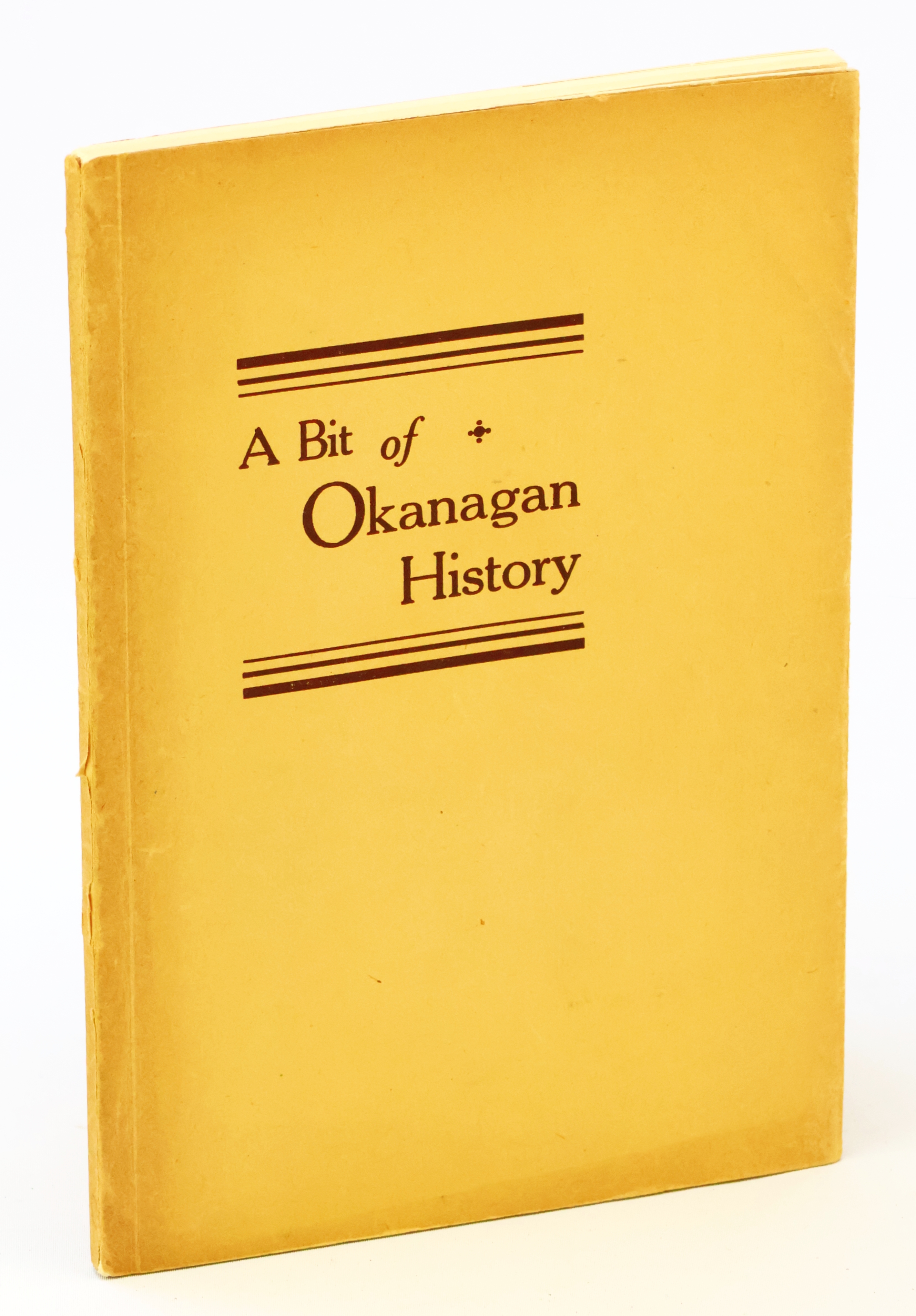A Bit of Okanagan History [Westbank, British Columbia Local History]
