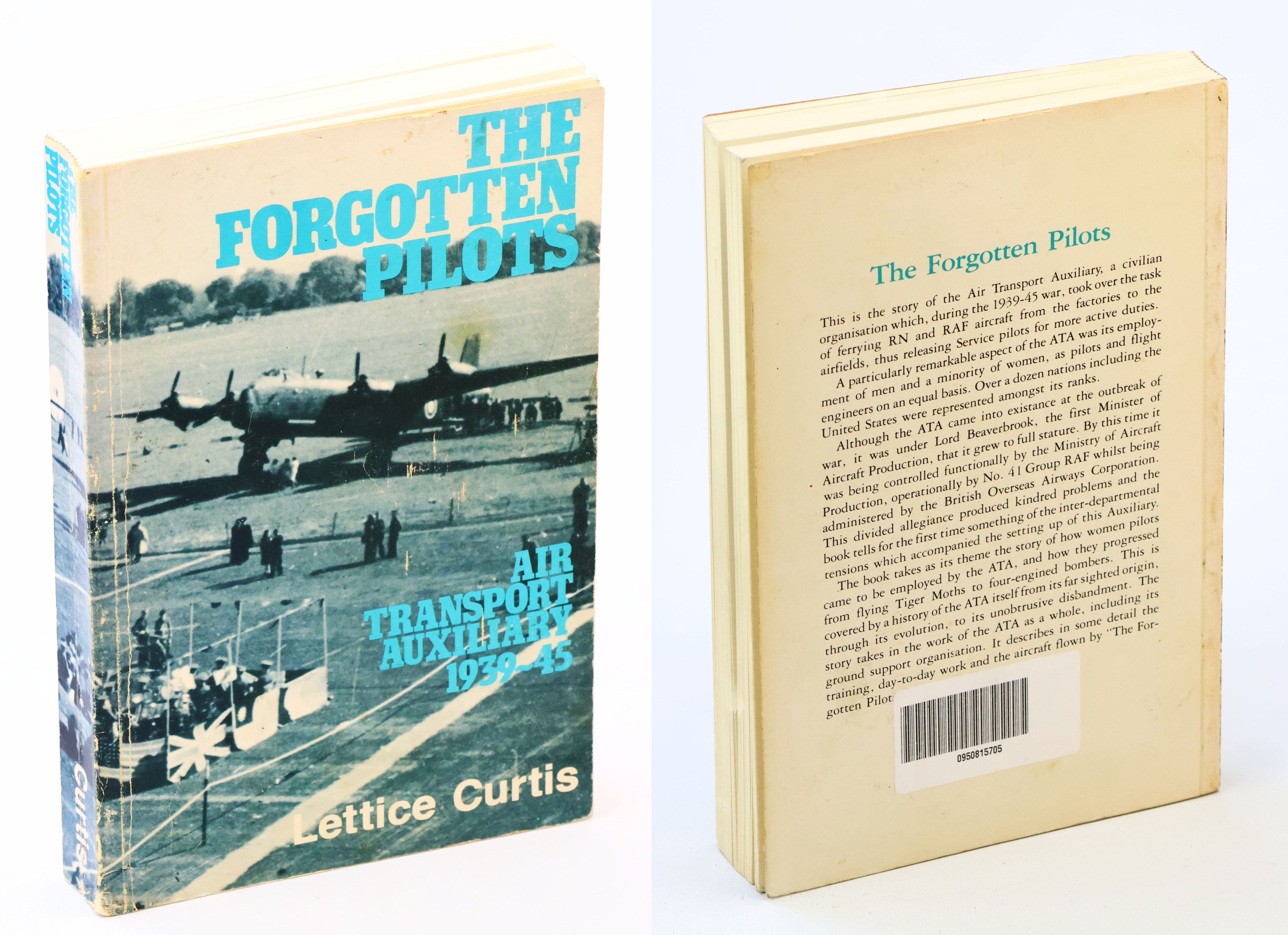 The Forgotten Pilots - A Story of the Air Transport Auxiliary 1939-45